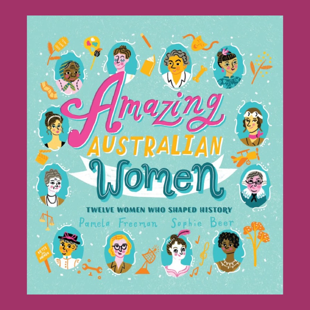 Amazing Australian Women by Pamela Freeman