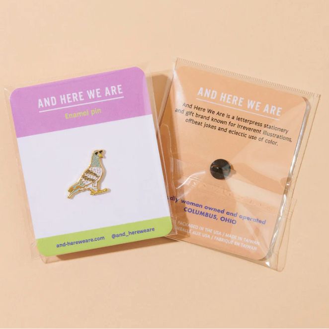 And Here We Are Pigeon Pin