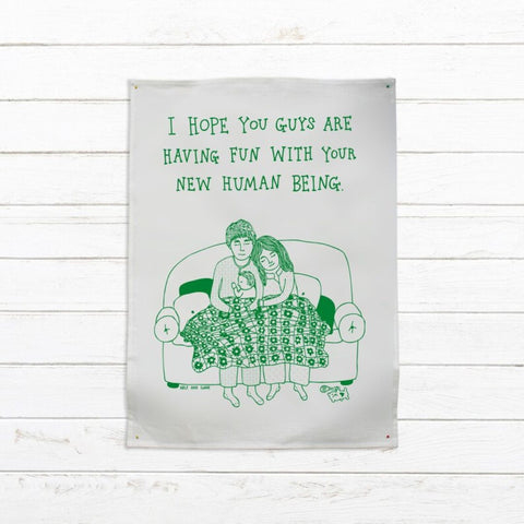 Able & Game I Hope You Guys Are Having Fun With Your New Human Being Tea Towel