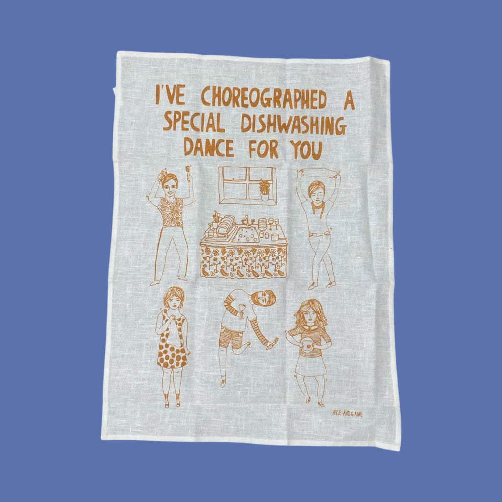 Able & Game I've Choreographed A Special Dishwashing Dance For You Tea Towel