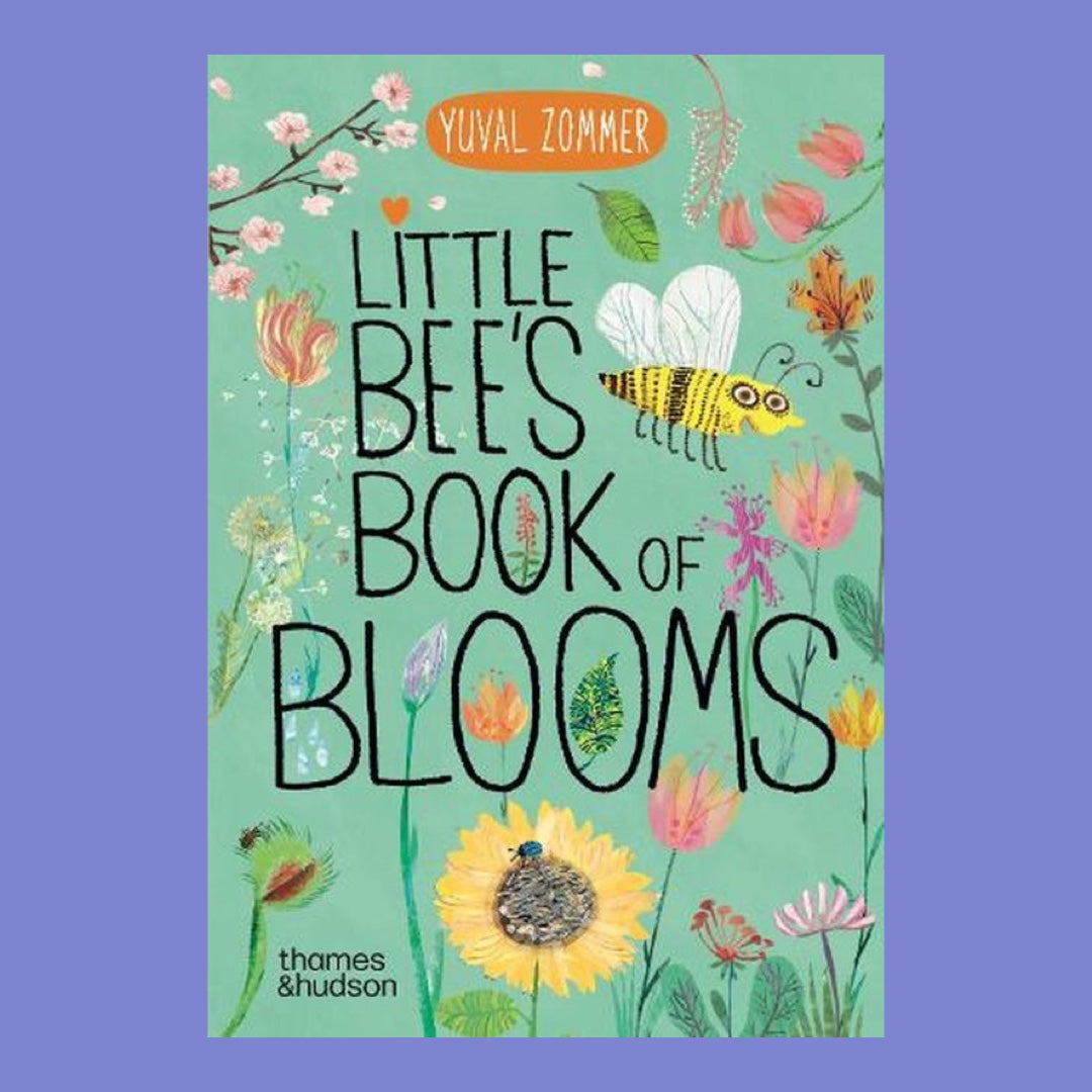 Little Bee's Book of Blooms by Yuval Zommer
