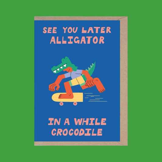 Rumble Cards See You Later Alligator Card