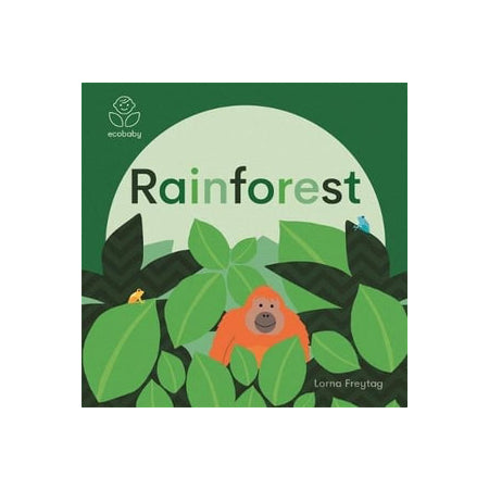 Eco Baby: Rainforest by Lorna Freytag