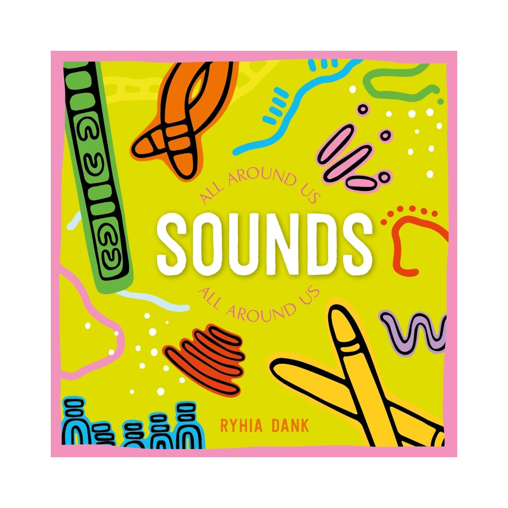 Sounds All Around Us by Ryhia Dank