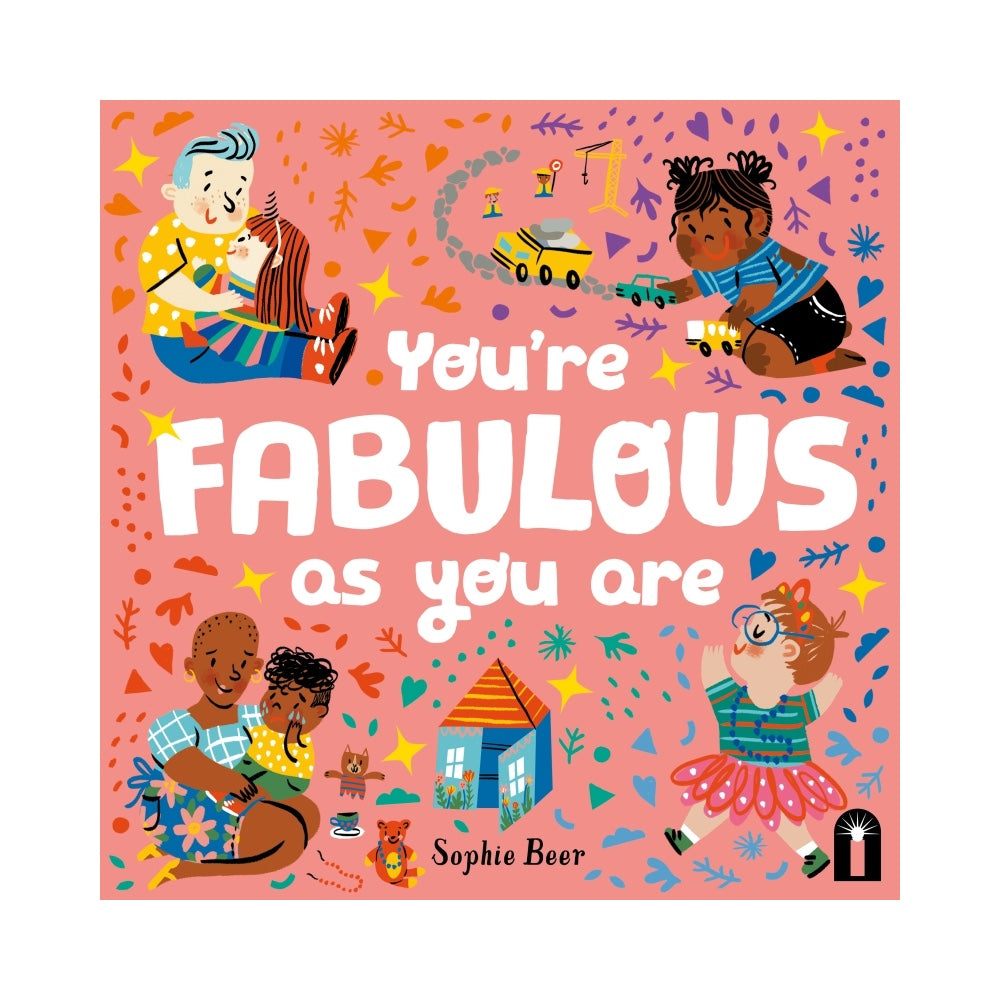 You're Fabulous As You Are by Sophie Beer